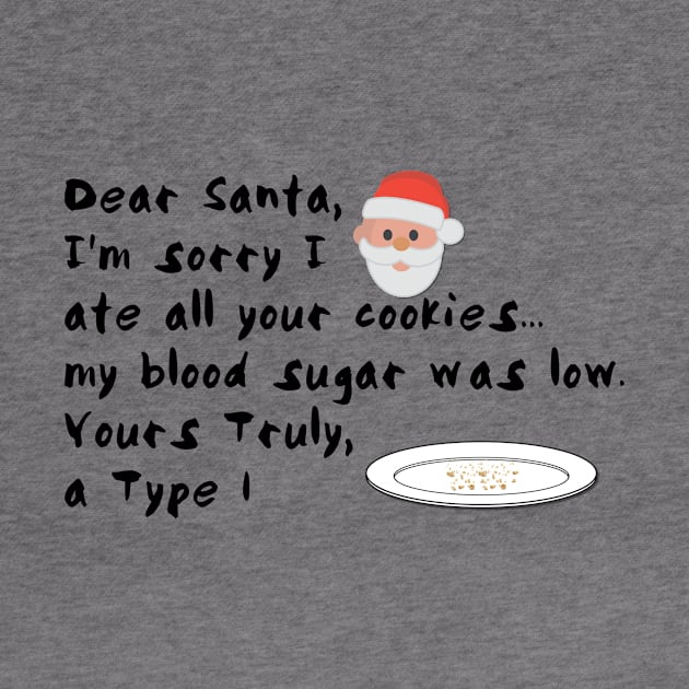 Sorry Santa I Ate The Christmas Cookies by TheDiabeticJourney
